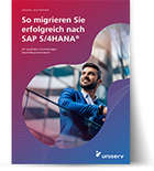 So migrieren Sie erfolgreich nach SAP S/4HANA