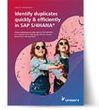 Identify duplicates quickly & efficiently in SAP S/4HANA